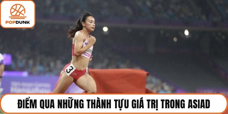 Điểm qua những thành tựu giá trị trong ASIAD