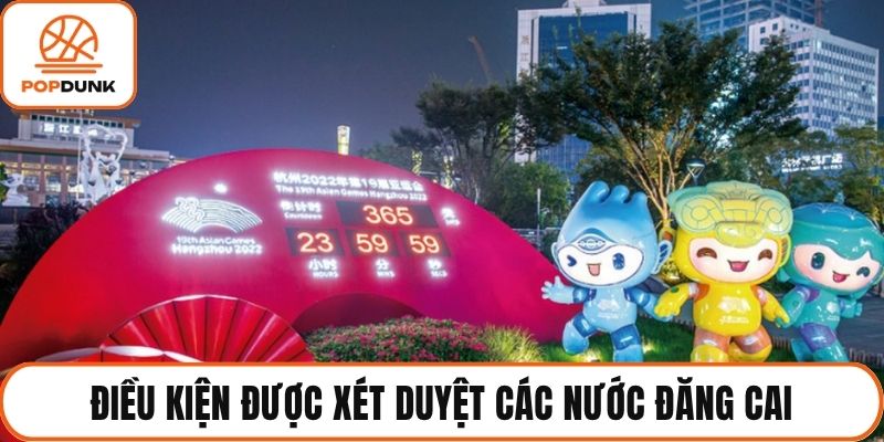 Điều kiện được xét duyệt các nước đăng cai