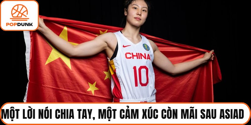 Một lời nói chia tay, một cảm xúc còn mãi sau ASIAD