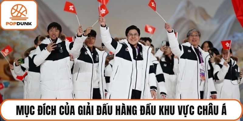 Mục đích của giải đấu hàng đầu khu vực châu Á