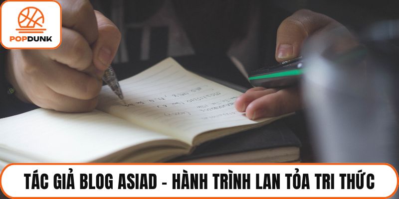 tác giả blog asiad