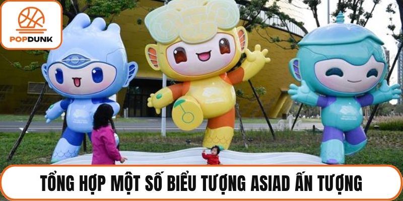 Tổng hợp một số biểu tượng ASIAD ấn tượng