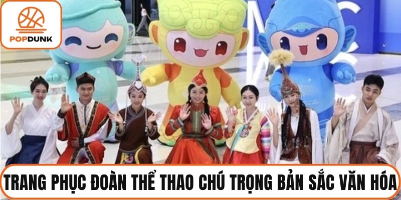 Trang phục đoàn thể thao rất chú trọng bản sắc văn hóa