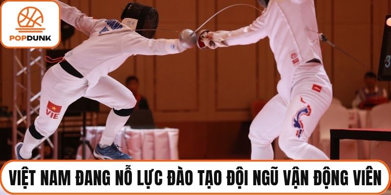 Việt Nam đang nỗ lực đào tạo đội ngũ vận động viên